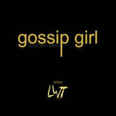 Gossip Girl ft. BUD$ BUNNY