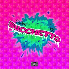 YK, Sadlie - Succhetto