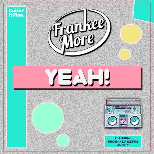 CIF 08 Frankee More - Yeah (Mini Mix)