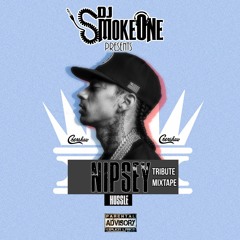 Nipsey Hussle Tribute Mixtape Dj Smoke-One