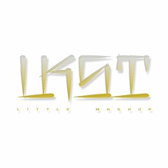 LaKosta - Little Mashup (ReEdit)