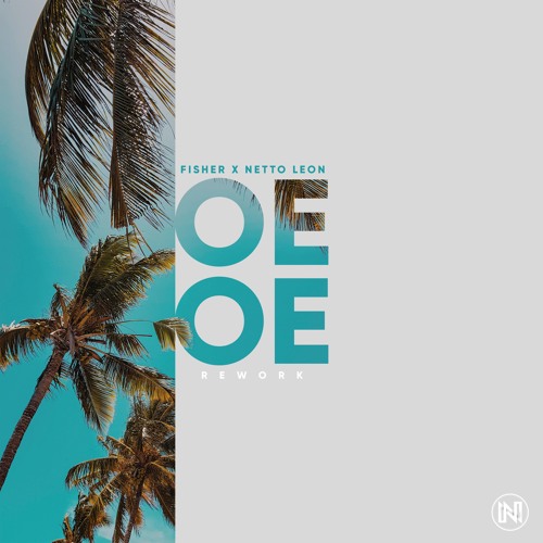 NETTO LEON X FISHER - OE OE (REWORK)