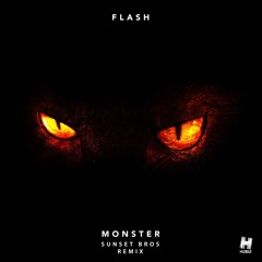 Dj Flash - Monster (Sunset Bros. Remix) Radio Edit