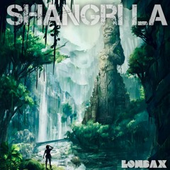 Shangri-La [Featured on Thissongslaps.com]