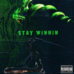 Stay Winnin (ft. Prie$t)