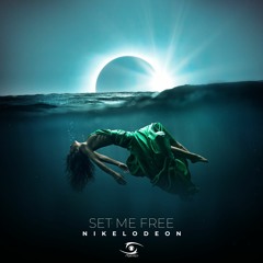 NIKELODEON - Set Me Free (Original Mix) OUT NOW!