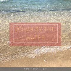 Down By The Water.