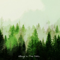 EazyNotey - village in the mist.
