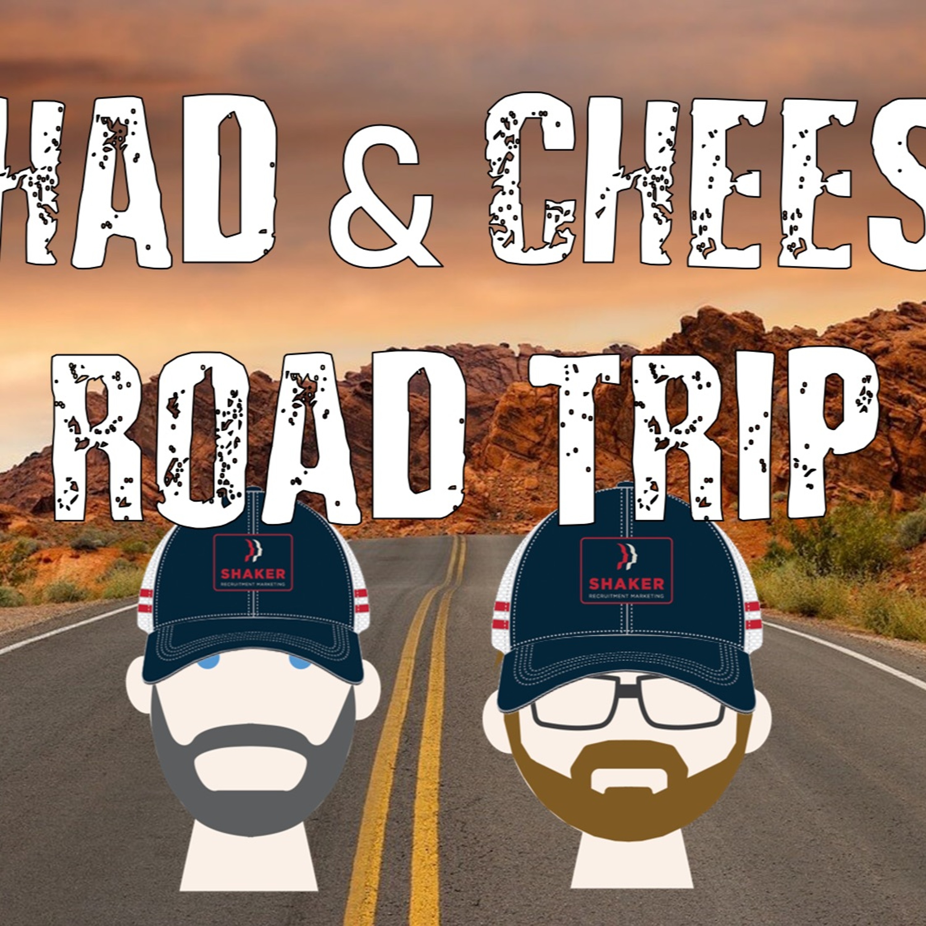 The Chad & Cheese Podcast