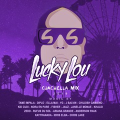 LUCKY LOU - COACHELLA 2019 MIX