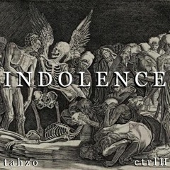 Indolence (Prod. ctrlH)