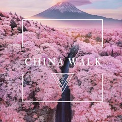 CHINA WALK Chill, hip hop, rnb, soul, rap, instrumental