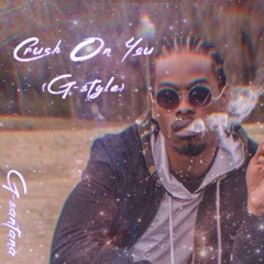Crush on You Freestyle (G-$tyle)