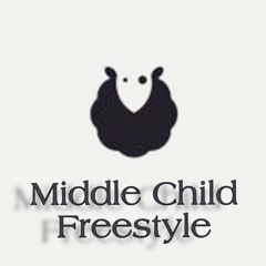 Middle Child Freestyle(Quick Freestyle)