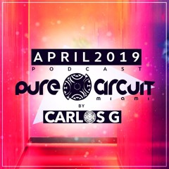 April 2019 Podcast - Pure Circuit Miami