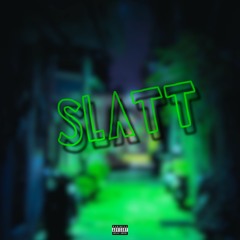 SLATT(Prod.Jalenondabeat)