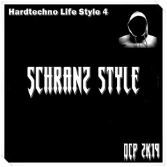 Hardtechno Life Style 4 - Schranz Tek Style DCP 2K19