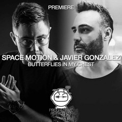 PREMIERE: Space Motion & Javier Gonzalez - Butterflies In My Chest (Original Mix) [Sudam]