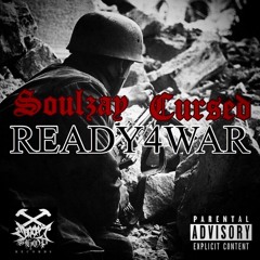 Soulzay x Cursed - Ready4War (Prod. Sergelaconic)