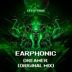 Earphonic - Dreamer (Preview) [OUT NOW]