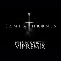 Game of Thrones - PBH & Jack VIP Remix