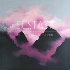 Mell Omii - Ecstasy ft. Mila Anderson