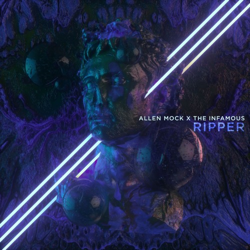 Allen Mock x The Infamous - Ripper [FUXWITHIT Premier]