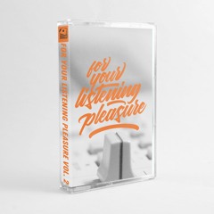 For Your Listening Pleasure Vol.2 (Snippet by SirCut)