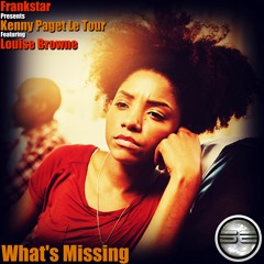 Frankstar Presents Kenny Paget Le Tour Feat Louise Browne- What's Missing (Original Mix)