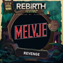 REBiRTH Festival 2019 | REVENGE | Warm Up Mix by Melvje