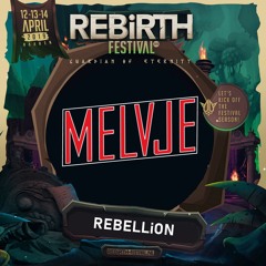 REBiRTH Festival 2019 | REBELLiON | Warm Up Mix by Melvje