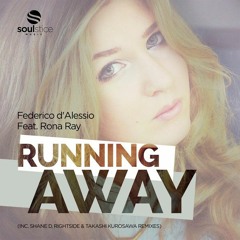 Federico d'Alessio feat. Rona Ray - Running Away (Rightside & Takashi Kurosawa remix)