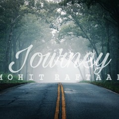 MOHIT_RAFTAAR_-_"JOURNEY" | (official audio)