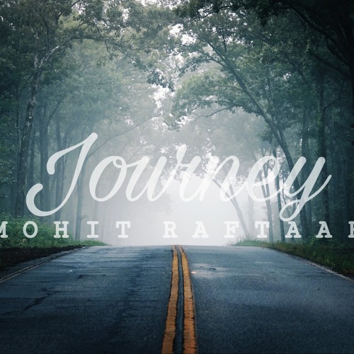 MOHIT_RAFTAAR_-_"JOURNEY" | (official audio)