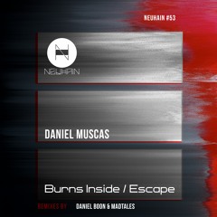 Daniel Muscas - Burns Inside (Madtales Remix)