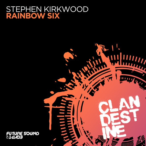 Stephen Kirkwood - Rainbow Six [FSOE Clandestine]