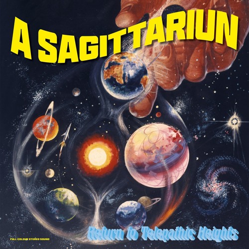 A Sagittariun - Return To Telepathic Heights (RBINC004LP)