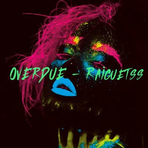 Overdue - (Raiguetss Rmx) [Tox!c Jungle] 2019