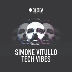 GDV003 "Simone Vitullo Tech Vibes" Go Deeva Records Sounds