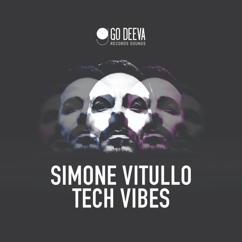 GDV003 "Simone Vitullo Tech Vibes" Go Deeva Records Sounds