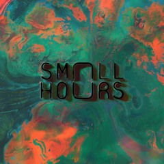 Small Hours - Forces