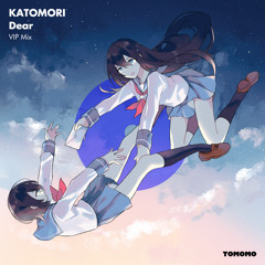 KATOMORI - Dear (Vip Mix)