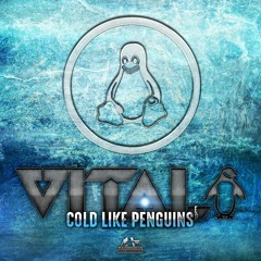 VITAL - COLD LIKE PENGUINS EP (OUT NOW)