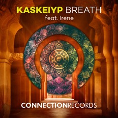 Kaskeiyp feat. Irene - Breath
