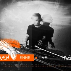 Enhe - Live @ Heaven Club | 02.03.2019