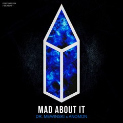 Dr. Mewinski x Anomon - Mad About It