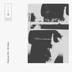 Mеchta Podcast 014 — Mr. Bars