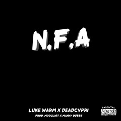 LUKEWARM - NFA feat. DEADCVPRI (Prod. MODULIST & MANNY DUBBS)