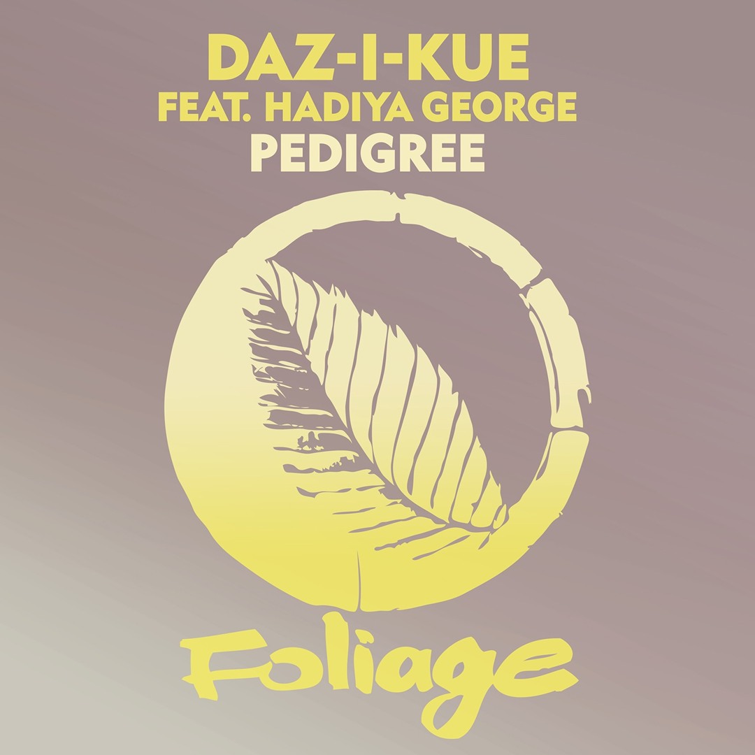 Daz-I-Kue feat. Hadiya George - Pedigree (Vocal Mix)