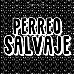 Perreo Salvaje - DURA DJ